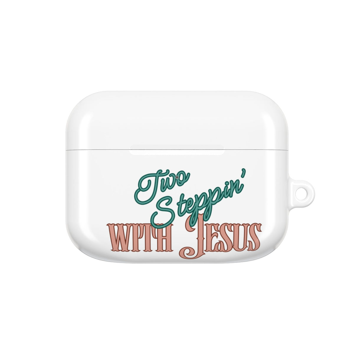 Two Steppin' with Jesus AirPod Case