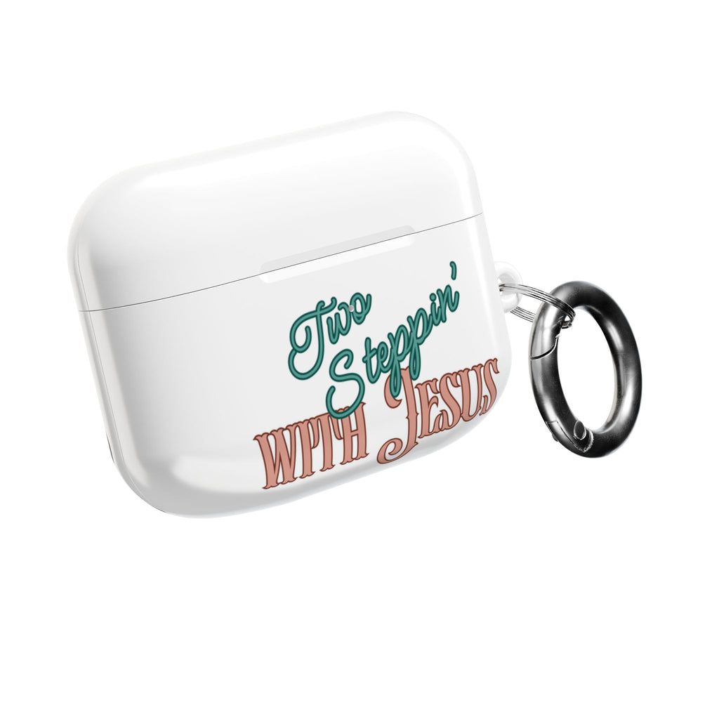 Two Steppin' with Jesus AirPod Case