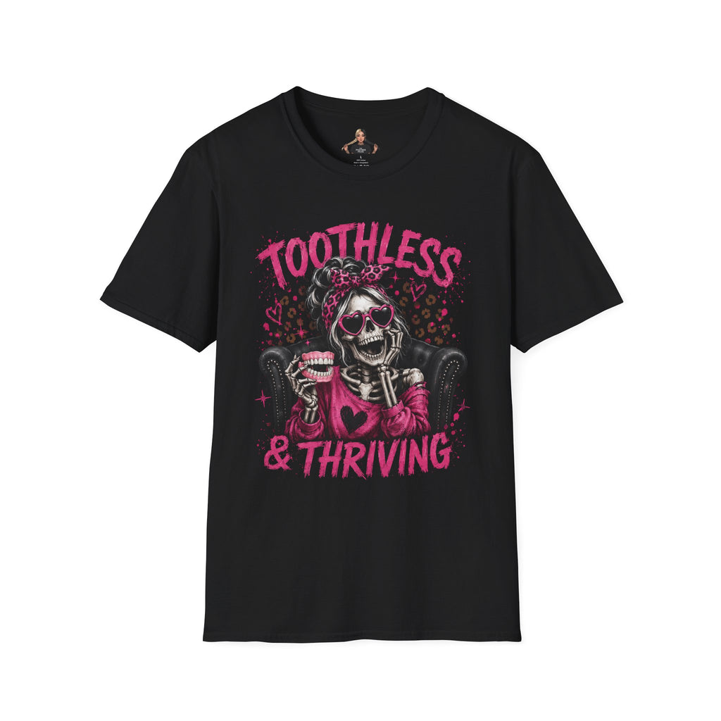 Toothless & Thriving Denture Tshirt