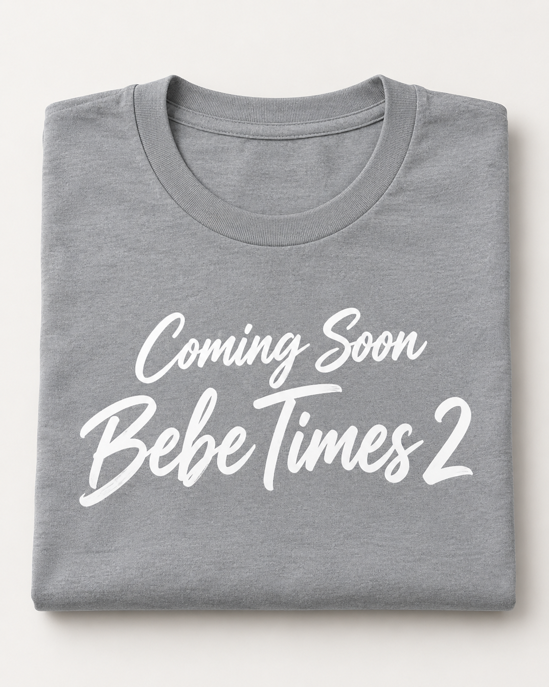 Coming soon bebe times 2 Unisex Heavy Cotton Tee