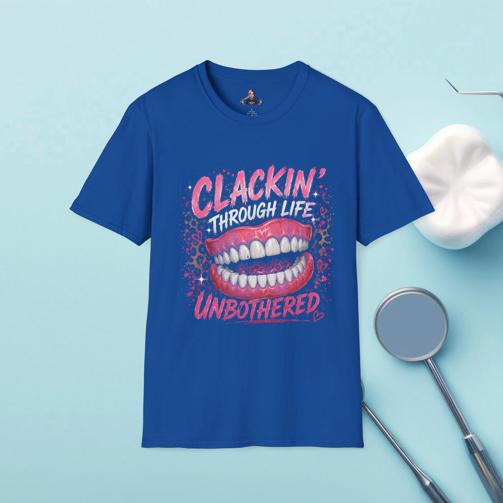 Clackin Through Life With Dentures Tshirt