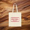 Livin On That Pink Collar Dollar Tote Bag