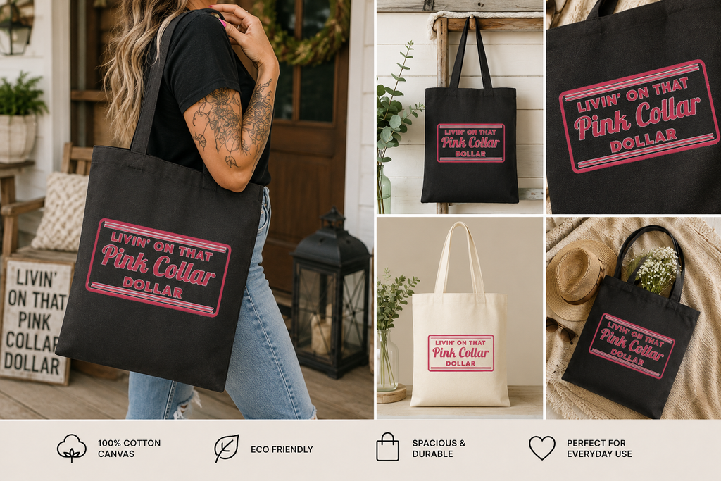 Livin On That Pink Collar Dollar Tote Bag