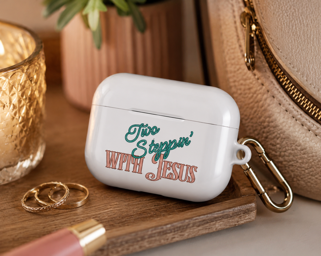 Two Steppin' with Jesus AirPod Case