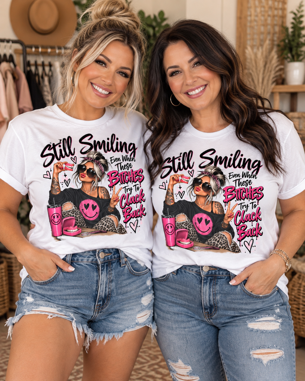 still smiling even when these bitches clack back denture tshirt